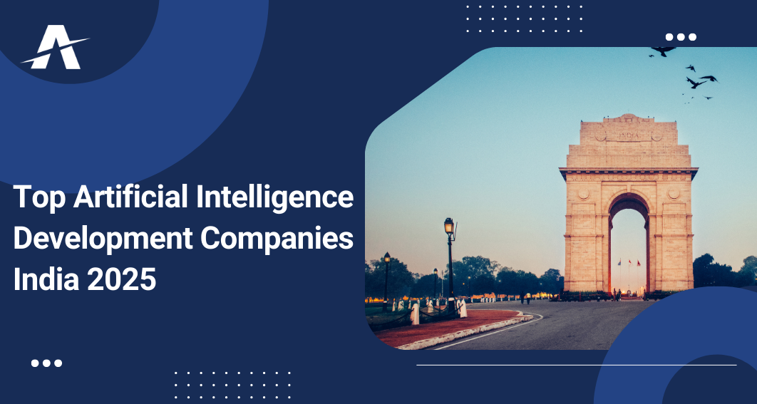 Artificial Intelligence Development Companies in India 2025