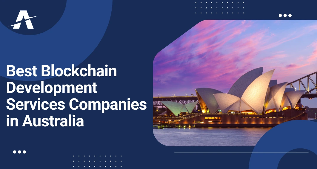 Best Blockchain Development Services Companies in Australia in 2025