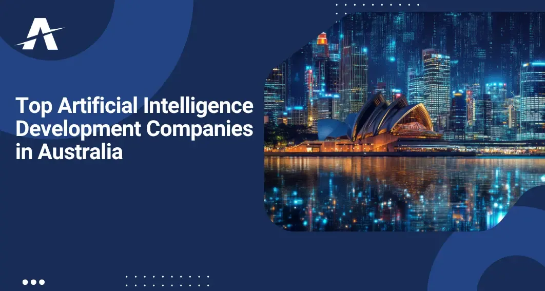 Top AI Companies in Australia 2025 | Expert AI Consultant & AI Automation Services