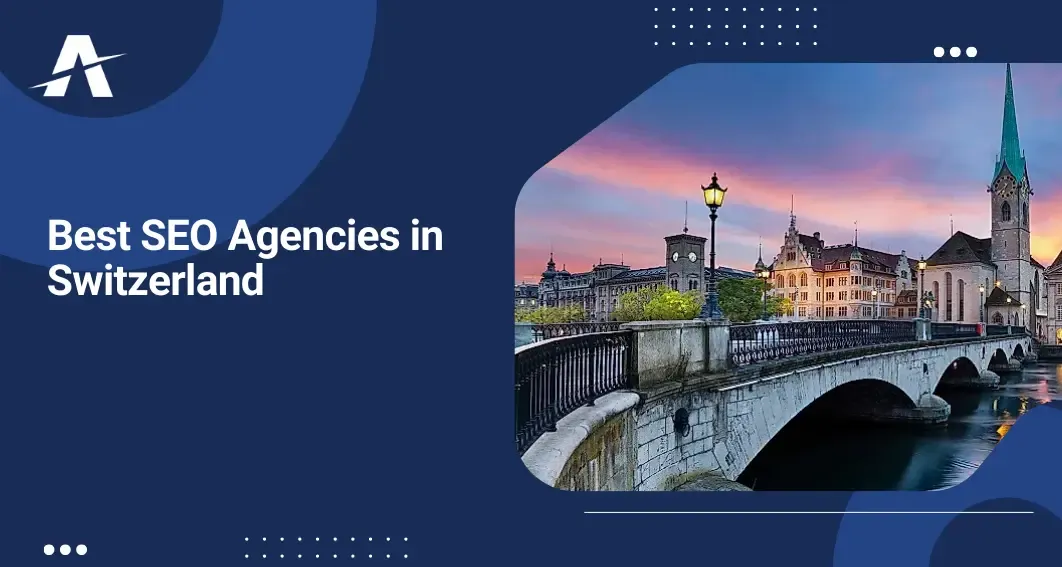 Best SEO Agencies in Switzerland | Top SEO Services Companies