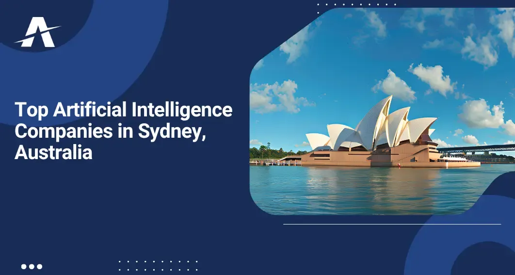 Best AI Development Companies in Sydney, Australia