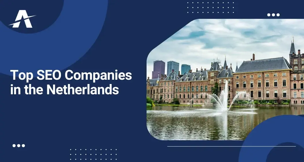 List of Top SEO Companies in the Netherlands