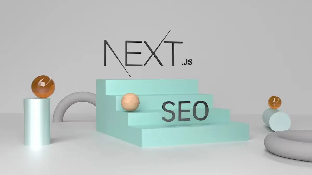 Next.js SEO: Best Practices for Improving Your Website's Rankings on Google