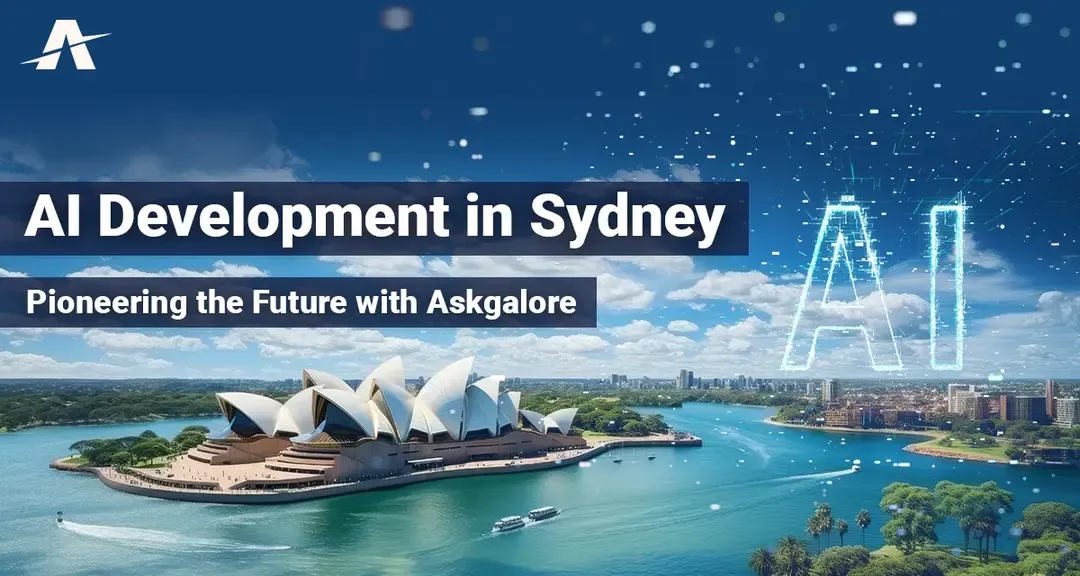 AI Development in Sydney: Pioneering the Future with Askgalore