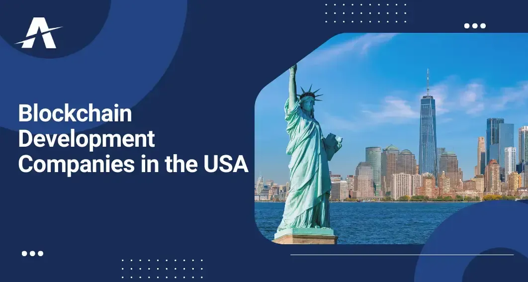 Blockchain Development Services Companies in USA for Blockchain Application, Blockchain Developers, & Blockchain Consultancy