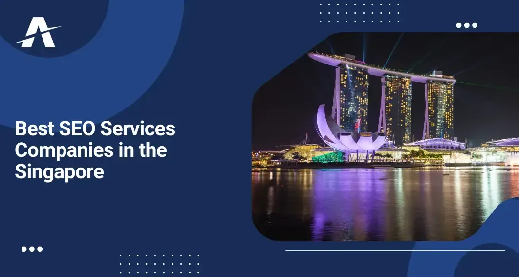 Best SEO Agencies in Singapore 2025 | 100 Top SEO Companies in Singapore